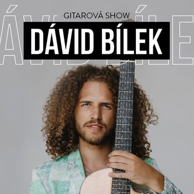 Dávid Bílek Gitarová Show 2025 - Dolný Kubín | 06.03.2025 - štvrtok Mestské kultúrne stredisko, Dolný Kubín