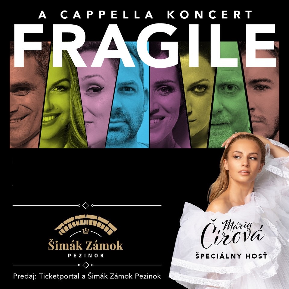 Fragile & Mária Čírová - A Cappela koncert - Pezinok - Šimák Zámok Pezinok